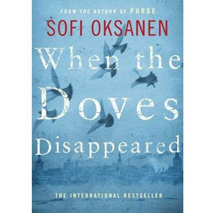 When the Doves Disappeared - Oksanen Sofi