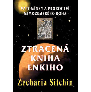 Ztracená kniha Enkiho - Sitchin Zecharia