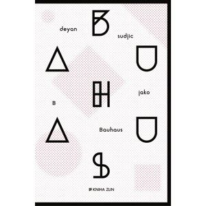 B jako Bauhaus - Sudjic Deyan