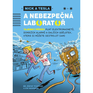 Nick a Tesla a nebezpečná laboratoř - Pflugfelder "Science Bob"