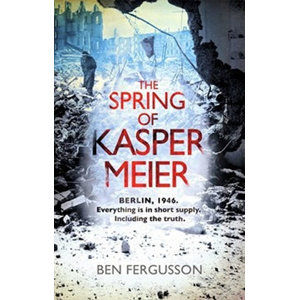 The Spring of Kaspar Meier - Fergusson Ben