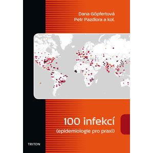 100 infekcí (epidemiologie pro praxi) - Göpfertová Dana