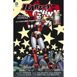 Harley Quinn 1 - Šílená odměna - Conner Amanda, Palmiotti Jimmy,