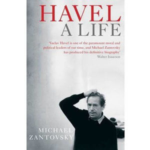 Havel: A Life - Žantovský Michael