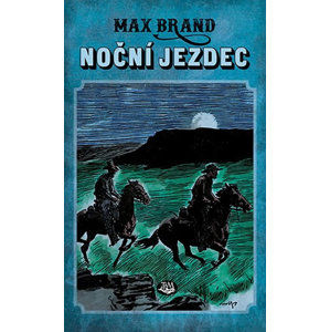 Noční jezdec - Brand Max