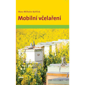 Mobilní včelaření - Kohfink Marc-Wilhelm