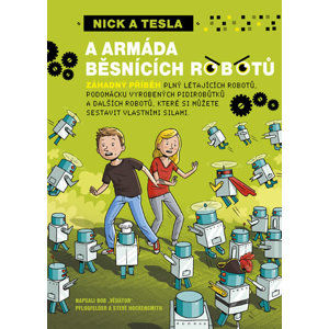 Nick a Tesla a armáda běsnících robotů - Pflugfelder "Science Bob"