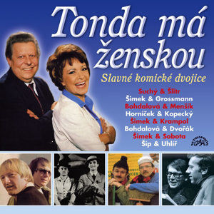 Zlato českého humoru (Tonda má ženskou) - CD - kolektiv