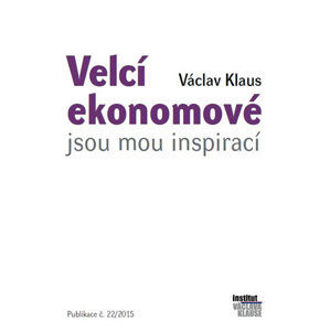 Velcí ekonomové jsou mou inspirací - Klaus Václav