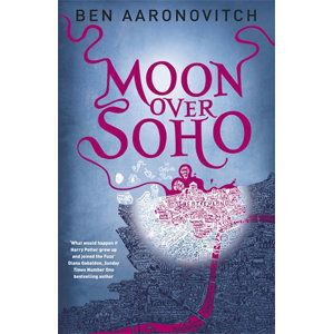 Moon Over Soho - Aaronovitch Ben