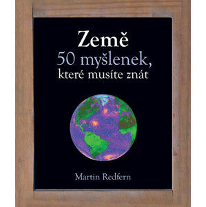 Země - 50 myšlenek, které musíte znát - Redfern Martin