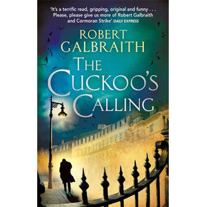 The Cuckoo´s Calling - Galbraith Robert