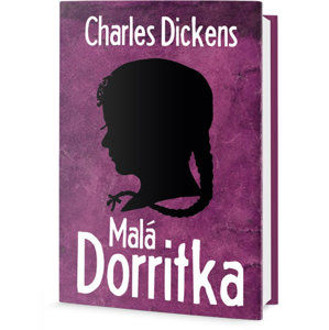 Malá Dorritka - Dickens Charles