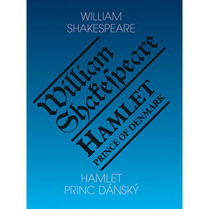 Hamlet, princ dánský / Hamlet, Prince of Denmark - Shakespeare William