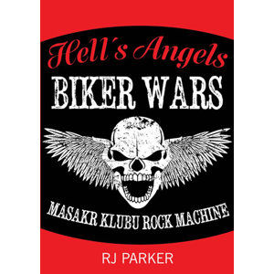 Hells Angels Války motorkářů - Masakr klubu Rock Machine - Parker RJ