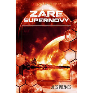 Vesmírná asociace 2 - Záře supernovy - Pitzmos Aleš