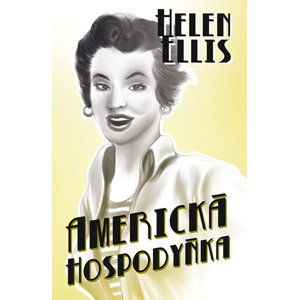 Americká hospodyňka - Ellis Helen