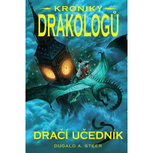 Kroniky drakologů 3 - Dračí učedník - Steer Dugald A.