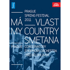 Má vlast. Zahájení Pražského jara 2011 LIVE - DVD - Smetana Bedřich