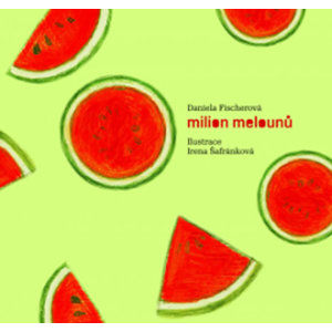 Milion melounů + CD - Fischerová Daniela