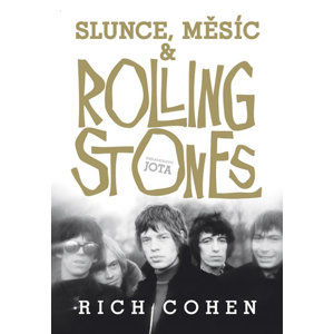 Slunce, Měsíc a Rolling Stones - Cohen Rich