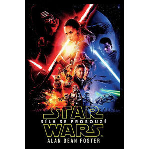 Star Wars - Síla se probouzí - Foster Alan Dean
