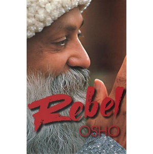 Rebel - Osho
