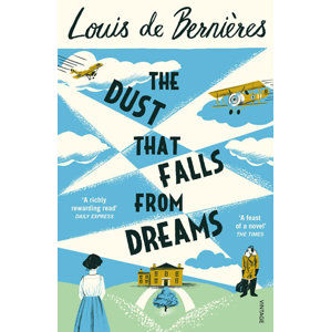 The Dust that Falls from Dreams - de Bernieres Louis