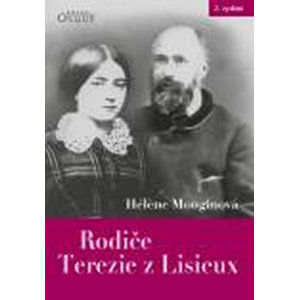Rodiče Terezie z Lisieux - Monginová Héléne