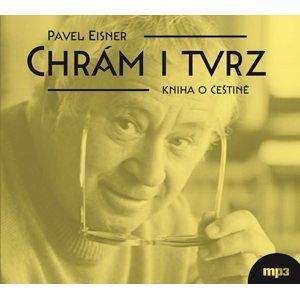 Chrám i tvrz - Kniha o češtině - CDmp3 (Čte Miroslav Horníček) - Eisner Pavel