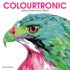 Colourtronic - omalovánky proti stresu - Farnsworthová Lauren