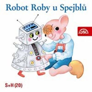 Robot Roby u Spejblů - CD - Divadlo S + H