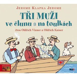 CD Tři muži ve člunu a Tři muži na toulkách - Jerome Jerome Klapka