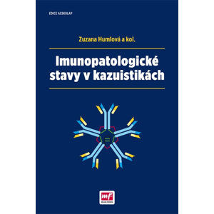 Imunopatologické stavy v kazuistikách - Humlová Zuzana a kolektiv