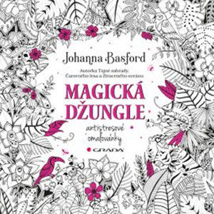 Magická džungle - Antistresové omalovánky - Basford Johanna