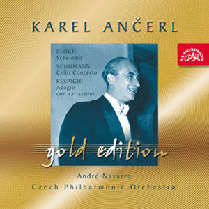 Gold Edition 27 Bloch: Šelomo/Schumann: Koncert pro violoncello a orchestr/Respighi: Adagio con vari - kolektiv autorů