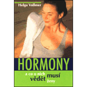 Hormony a co o nich vědět musí ženy - Vollmer Helga