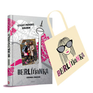 Berlíňanka - Stylový průvodce Berlínem + taška - Jonášová Veronika