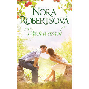 Vášeň a strach - Robertsová Nora