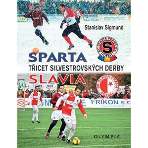 Sparta Slavia - Třicet silvestrovských derby - Sigmund Stanislav