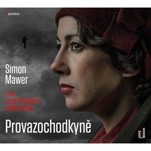 Provazochodkyně - CDmp3 (Čte Lucie Pernetová a Marek Holý) - Mawer Simon
