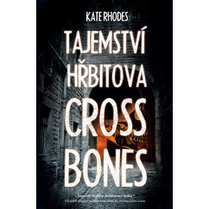 Tajemství hřbitova Crossbones Yard - Rhodesová Kate