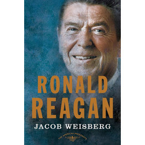Ronald Reagan - Prezident Spojených států amerických 1981-1989 - Weisberg Jacob