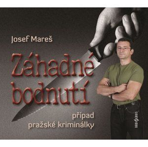 Záhadné bodnutí - Případ pražské kriminálky - CD - Mareš Josef