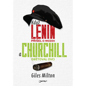 Když Lenin přišel o mozek a Churchill obětoval ovci - Milton Giles