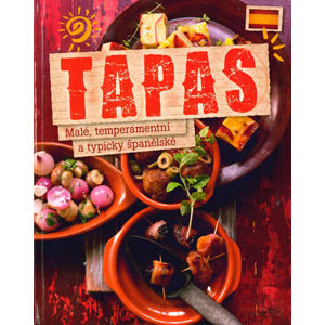Tapas - Malé, temperamentní a typicky španělské - neuveden