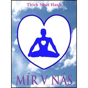 Mír v nás - Hanh Thich Nhat