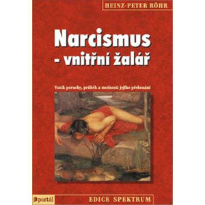 Narcismus - vnitřní žalář - Röhr Heinz-Peter