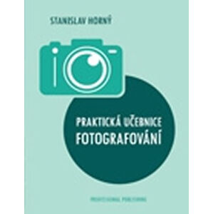Praktická učebnice fotografování - neuveden