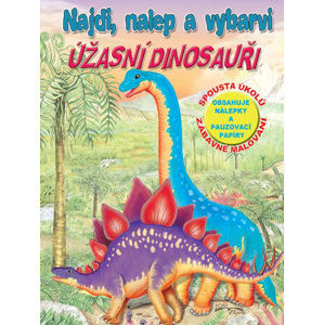 Úžasní dinosauři - Najdi, nalep a vybarvi - neuveden